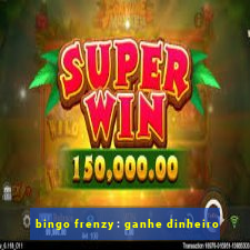 bingo frenzy: ganhe dinheiro