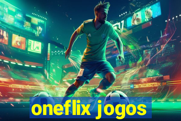 oneflix jogos